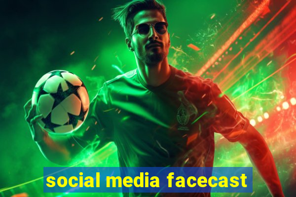 social media facecast